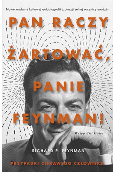 Pan raczy żartować, Panie Feynman? - Richard Feynman
