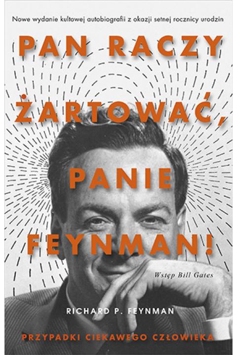 Pan raczy żartować, Panie Feynman?