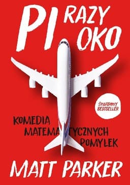 Pi razy oko. Komedia matematycznych pomyłek